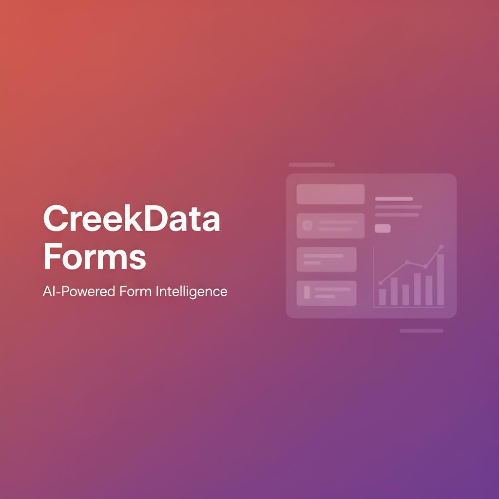 CreekData Forms — AI-Powered Form Intelligence